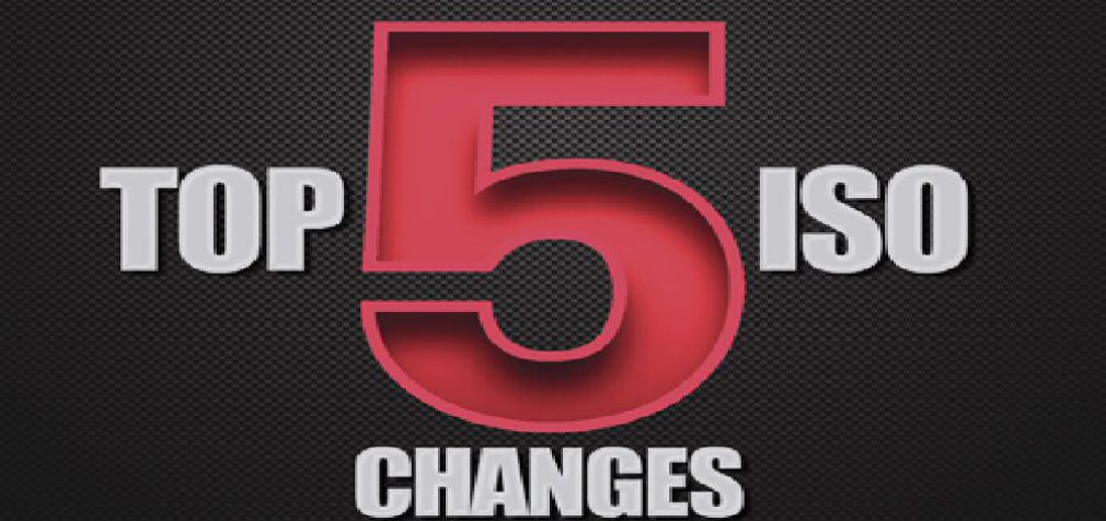 THE TOP 5 CRITICAL CHANGES ISO MADE IN 2017