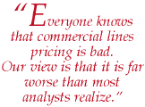   �Everyone knows that commercial lines pricing 