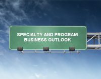 SPECIALTY AND PROGRAM BUSINESS OUTLOOK