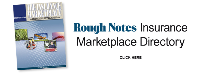 Rough Notes Insurance Marketplace Directory - Click Here